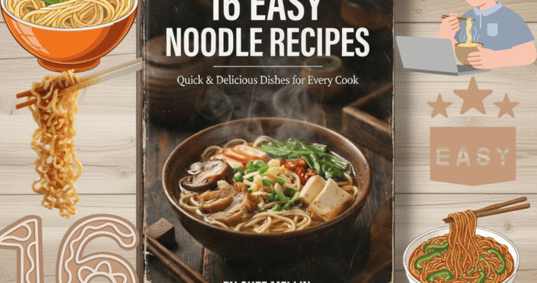 16 Easy Noodle Recipes