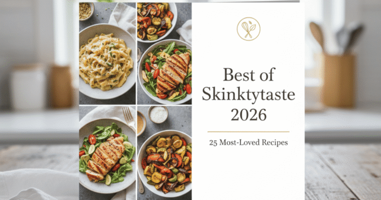 Best of Skinnytaste 2026: 25 Most-Loved Recipes